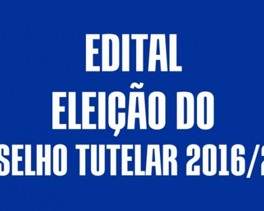 CMDCA lança edital para o processo de escolha de conselheiros tutelares