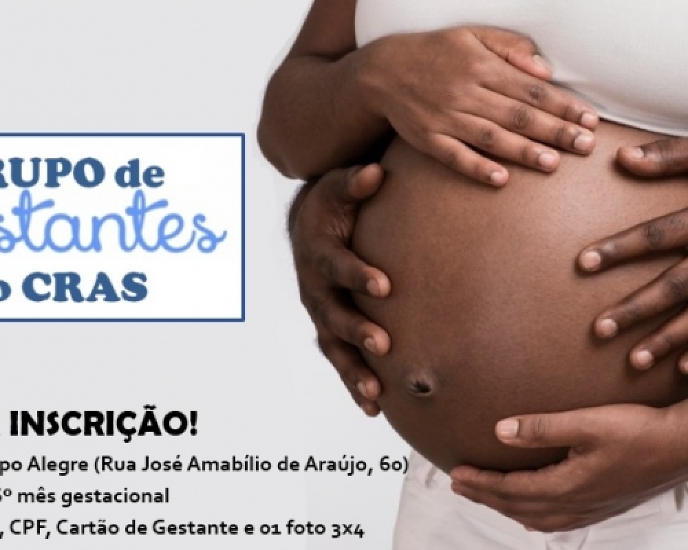 Assistência Social abre inscrições para mais um grupo de gestantes do CRAS Campo Alegre