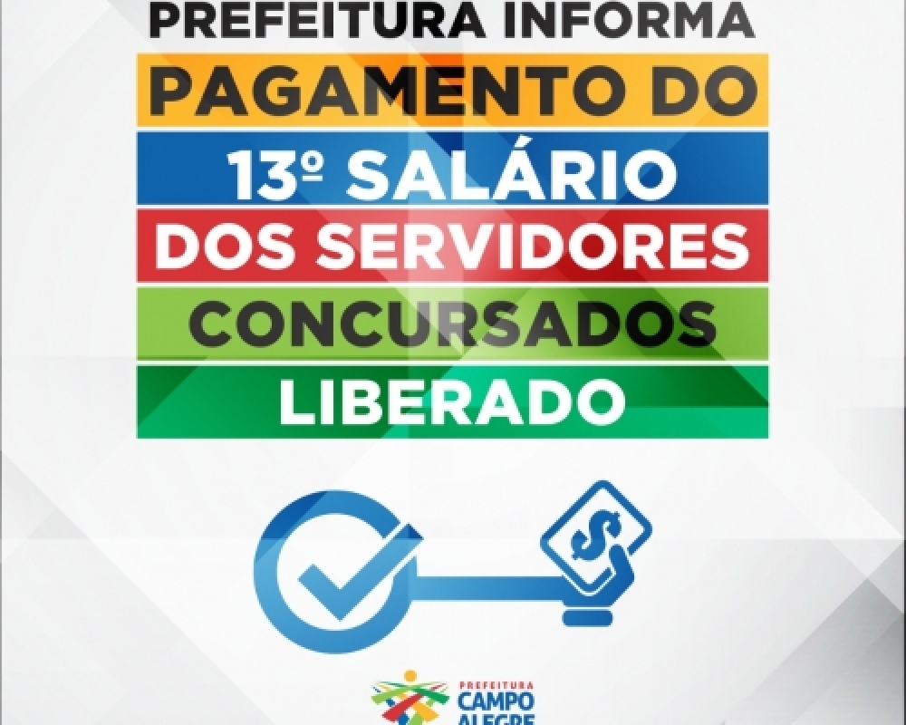Prefeitura anuncia pagamento do 13º Salário dos servidores municipais concursados 