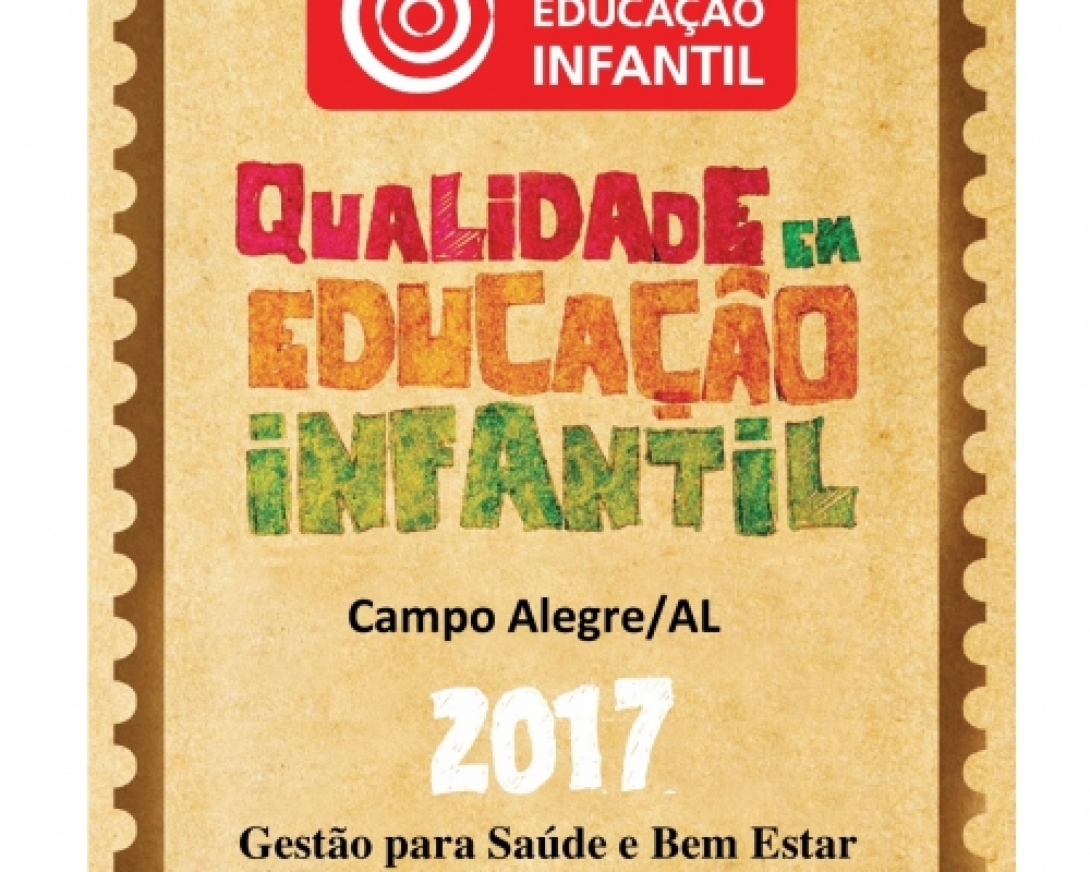 Campo Alegre recebe selos de certificação de qualidade na Educação Infantil