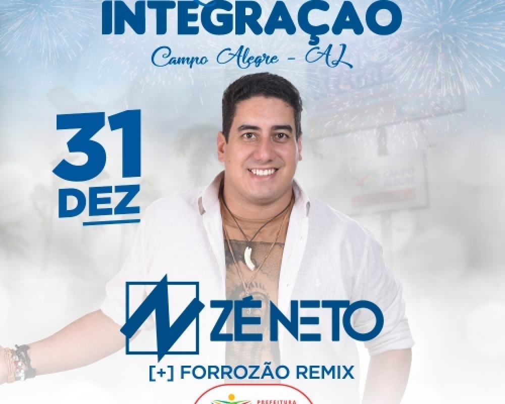 Zé Neto e Forrozão Mix são as atrações do Réveillon da Integração em Campo Alegre 