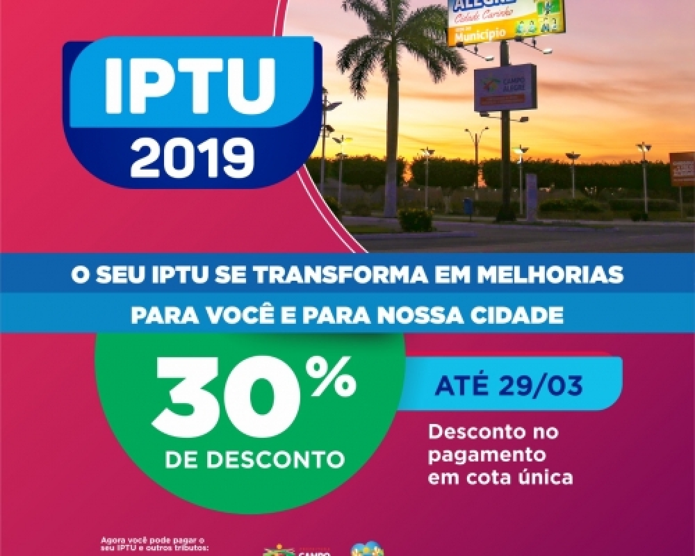 Contribuinte que optar por cota única terá 30 por cento de desconto no pagamento do IPTU 2019 