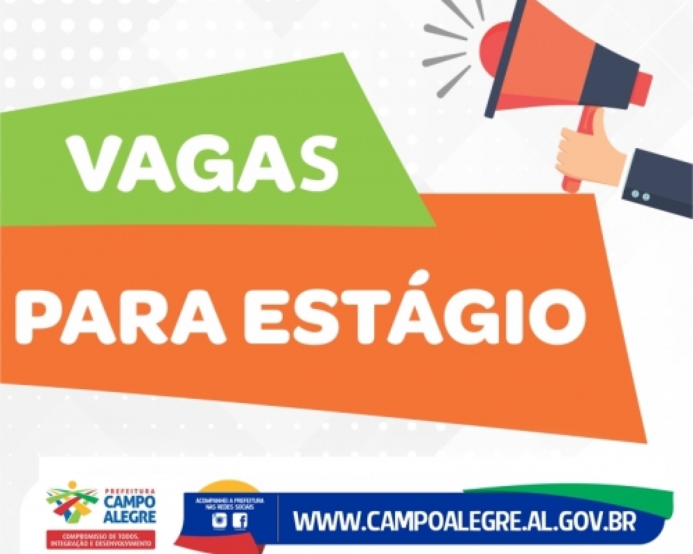 Prefeitura de Campo Alegre alerta para prazo final das inscrições para estágios no município 