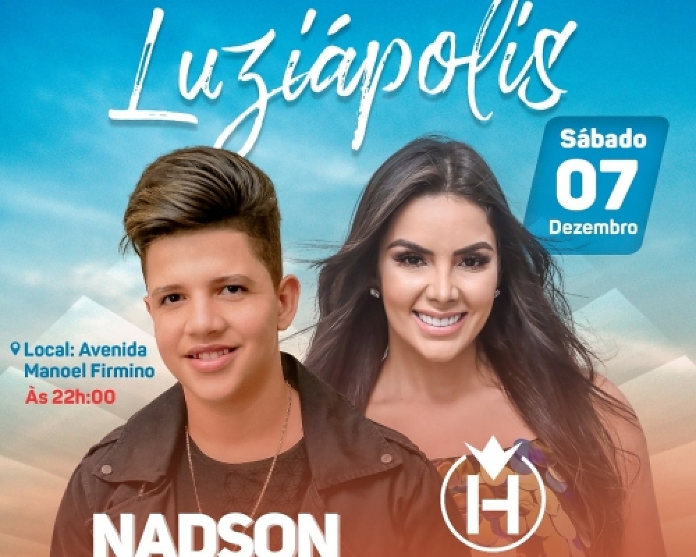 Prefeitura confirma shows de Nadson O ferinha e Hannah na Festa do Distrito Luziápolis