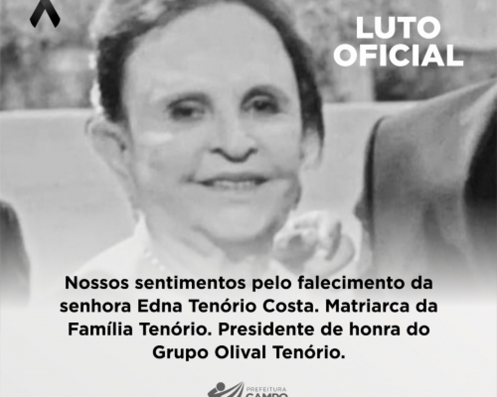 Prefeitura decreta 03 dias de luto pelo falecimento da empresária Edna Tenório Costa 
