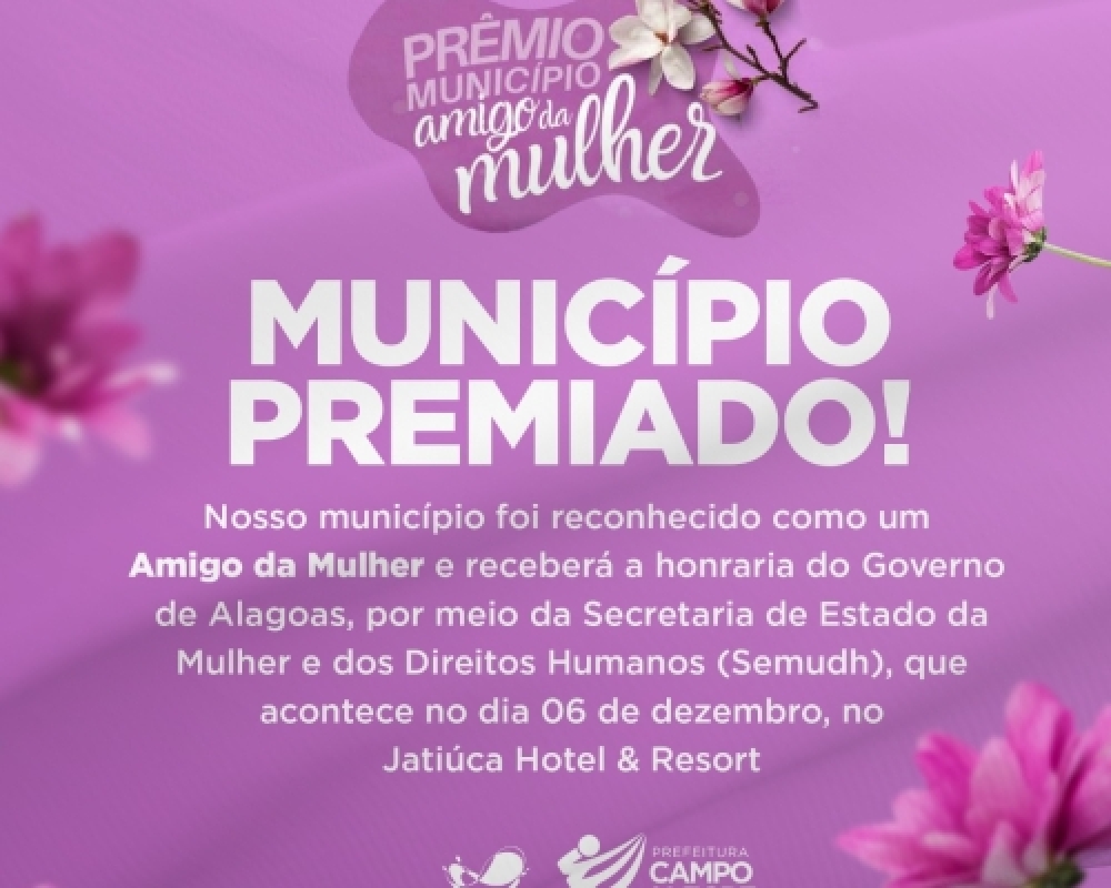 Campo Alegre vai receber prêmio de município Amigo da Mulher pela terceira vez 