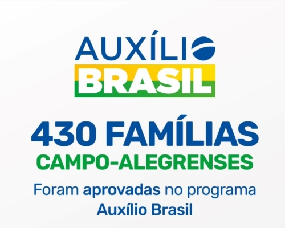 Programa Auxílio Brasil contempla mais 430 famílias de Campo Alegre 