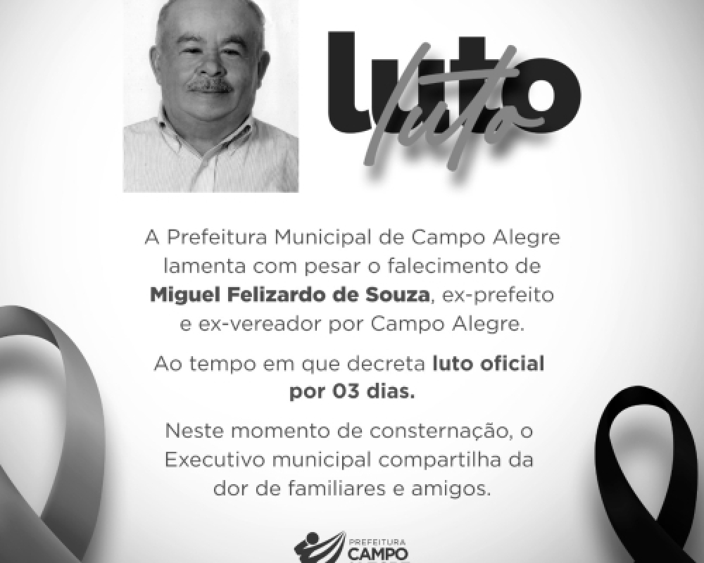 Prefeitura decreta três dias de Luto Oficial pela morte do ex-prefeito Miguel Felizardo