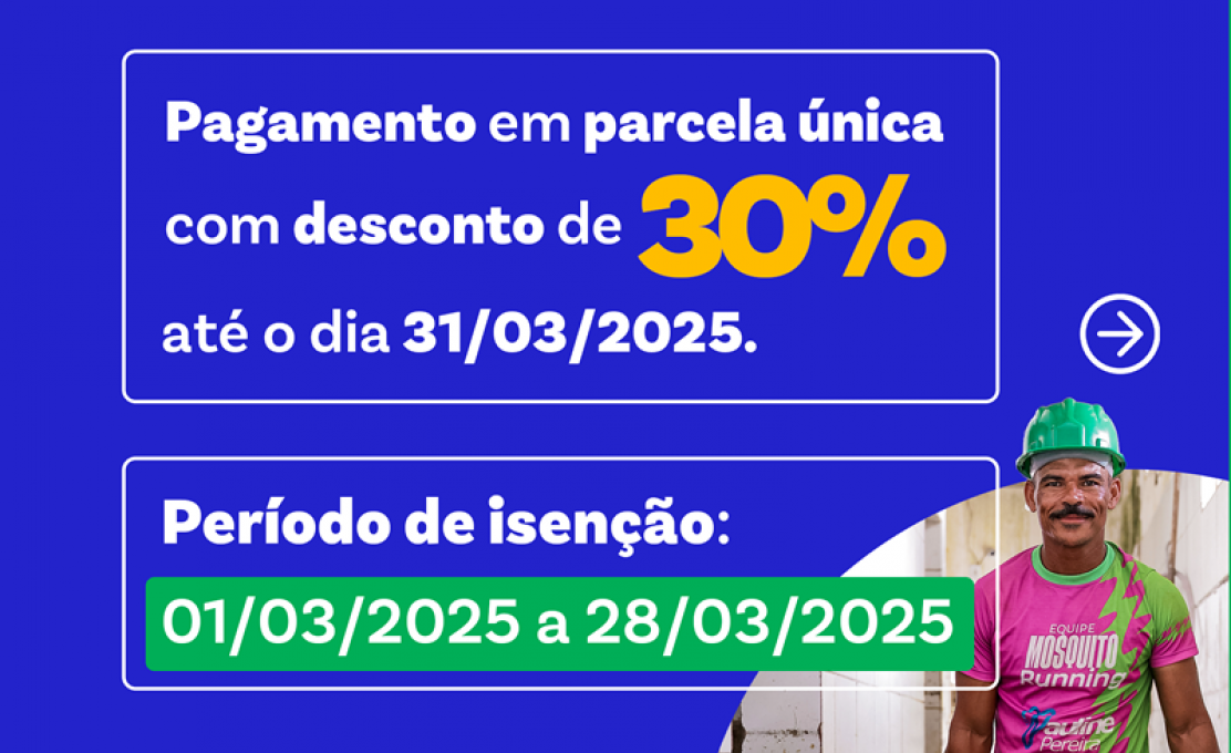 Contribuinte que pagar o IPTU 2025 em cota única terá 30 por cento de desconto 